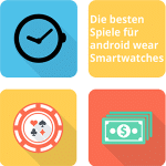 Special: Die besten Spiele für android wear Smartwatches