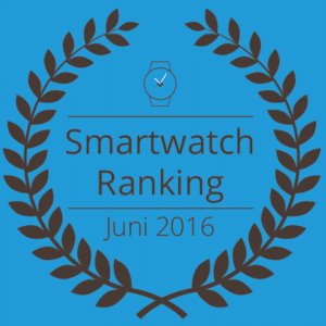 Smartwatch Ranking Juni 2016: Neue Nummer 1