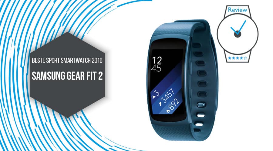 Samsung Gear Fit 2 beste Sport Smartwatch 2016